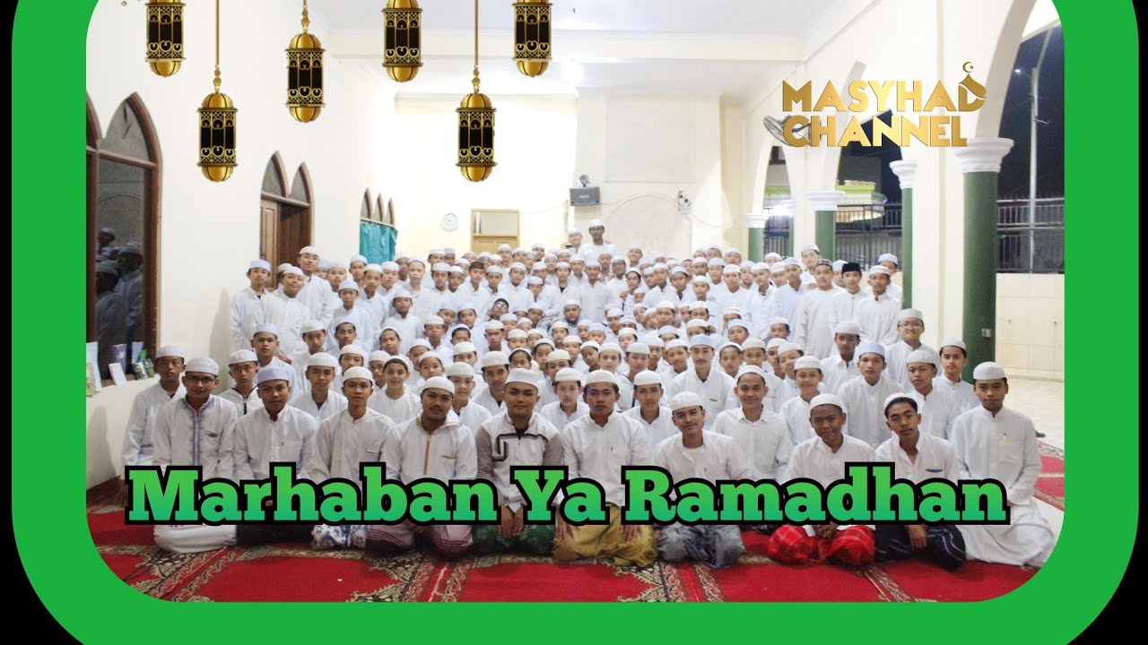 Marhaban Ya Ramadhan |Selamat Menunaikan Ibadah Puasa Ramadhan 1444H