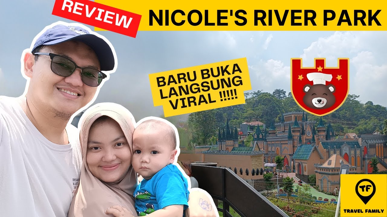 TEMPAT WISATA BARU DI PUNCAK BOGOR YANG LAGI VIRAL | NICOLE'S RIVER PARK | REVIEW & HARGA TIKET