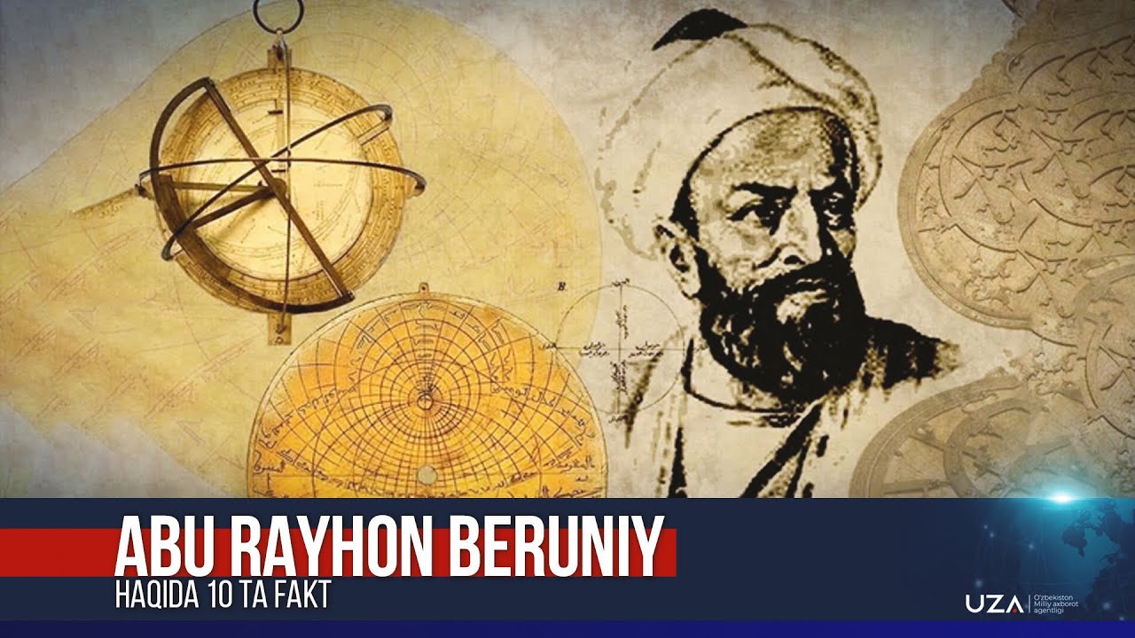 Abu Rayhon Beruniy haqida 10 ta fakt