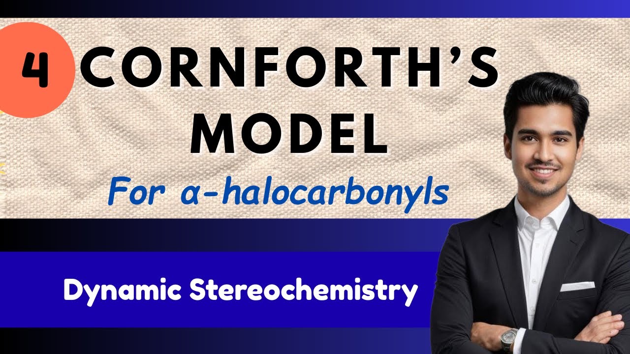 Cornforth's Model | Diastereoselectivity in halogen containing compounds | Dynamic Stereochemistry 