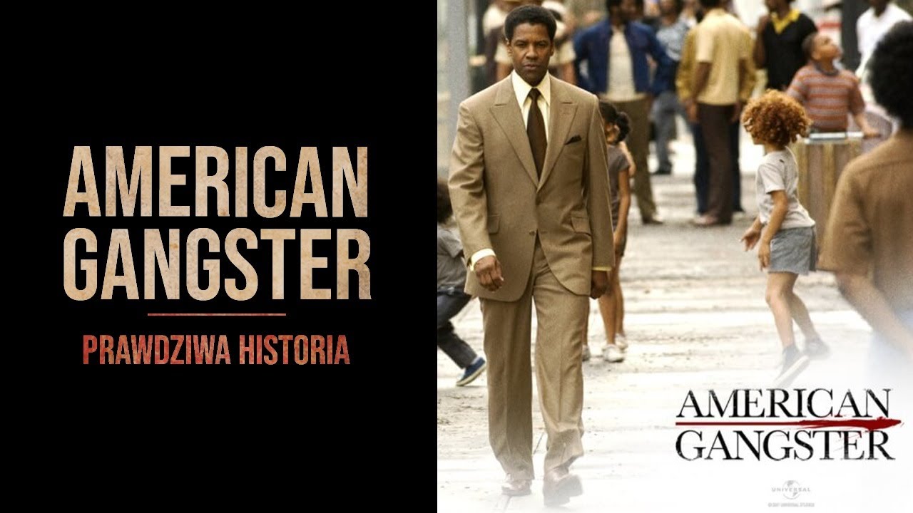 Prawdziwa historia | American Gangster