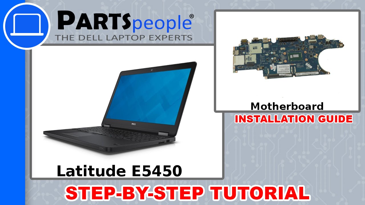 Dell Latitude E5450 Motherboard Replacement Video Tutorial