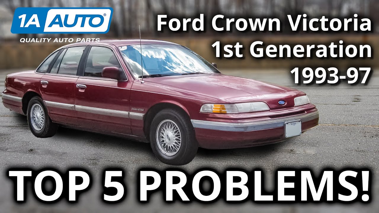 Top 5 Problems Ford Crown Victoria Sedan 1st Generation 1993-97