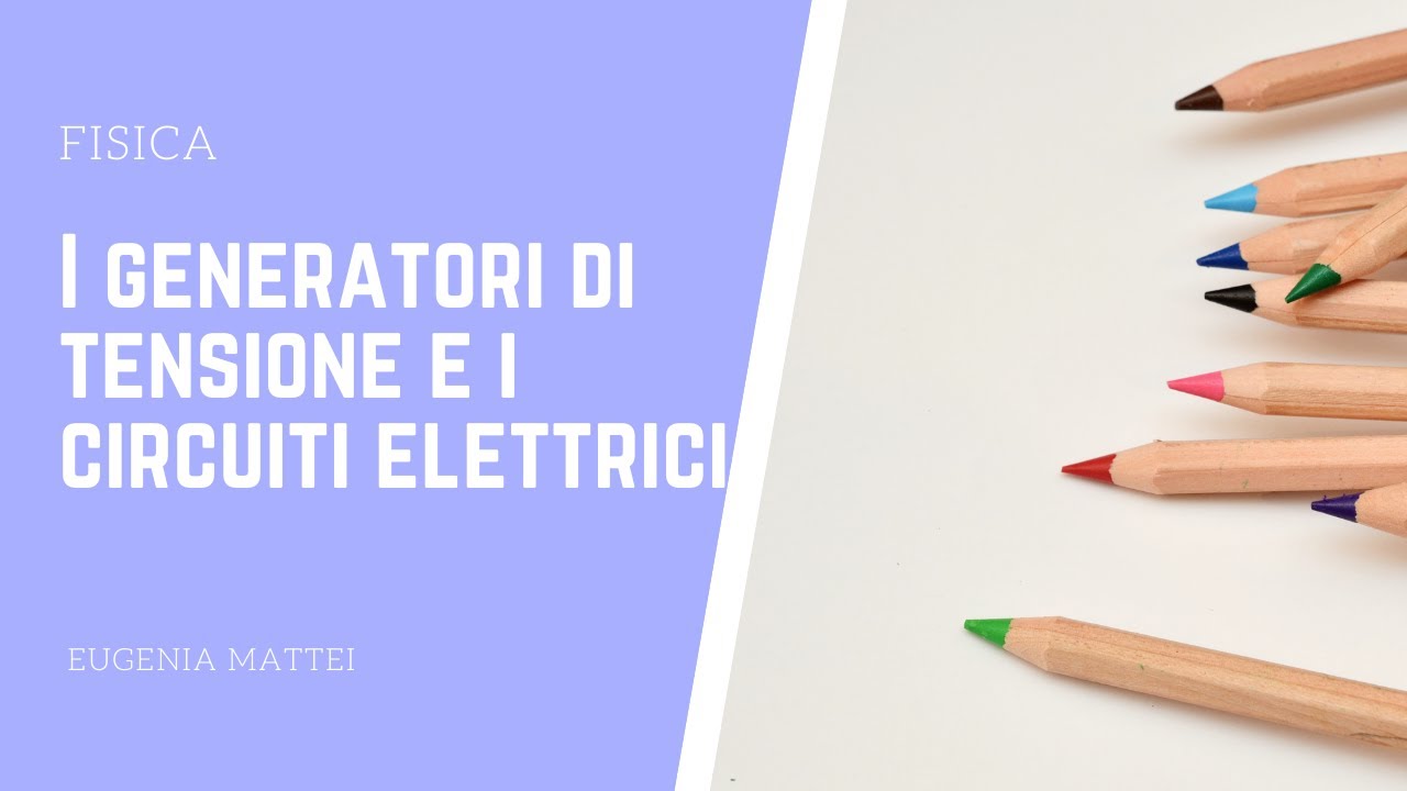 I generatori di tensione e i circuiti