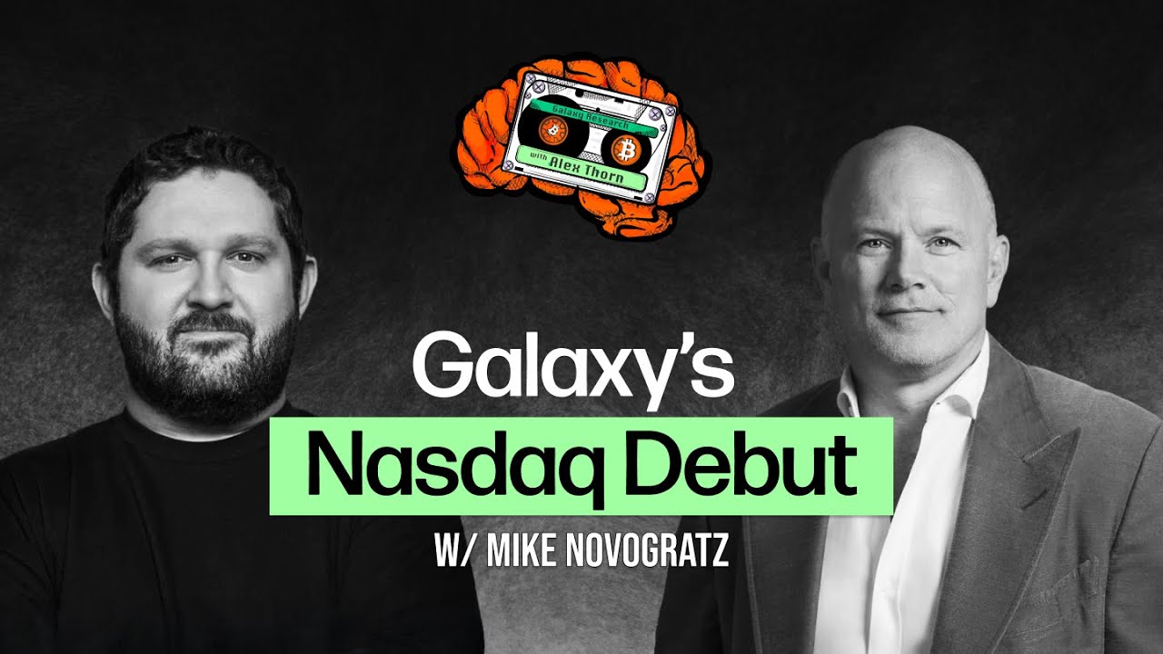Galaxy’s Nasdaq Debut with Mike Novogratz