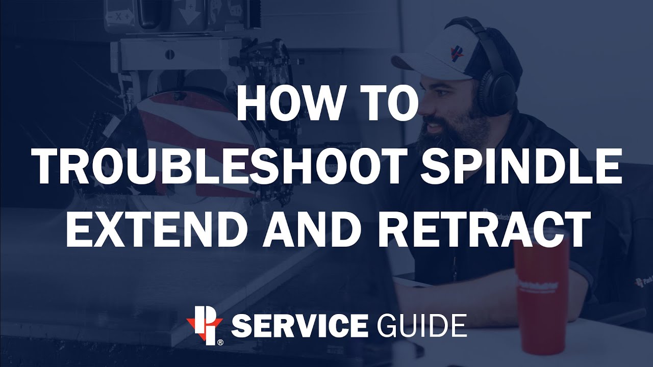 How To Troubleshoot Spindle Extend and Retract | Edge Polisher Service