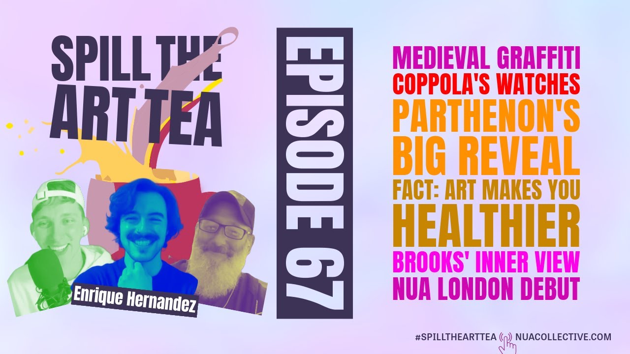 Spill The Art Tea 🎨🍵 ft. Enrique Hernández 🗣️ Medieval Graffiti, Coppola’s Watch & New Parthenon