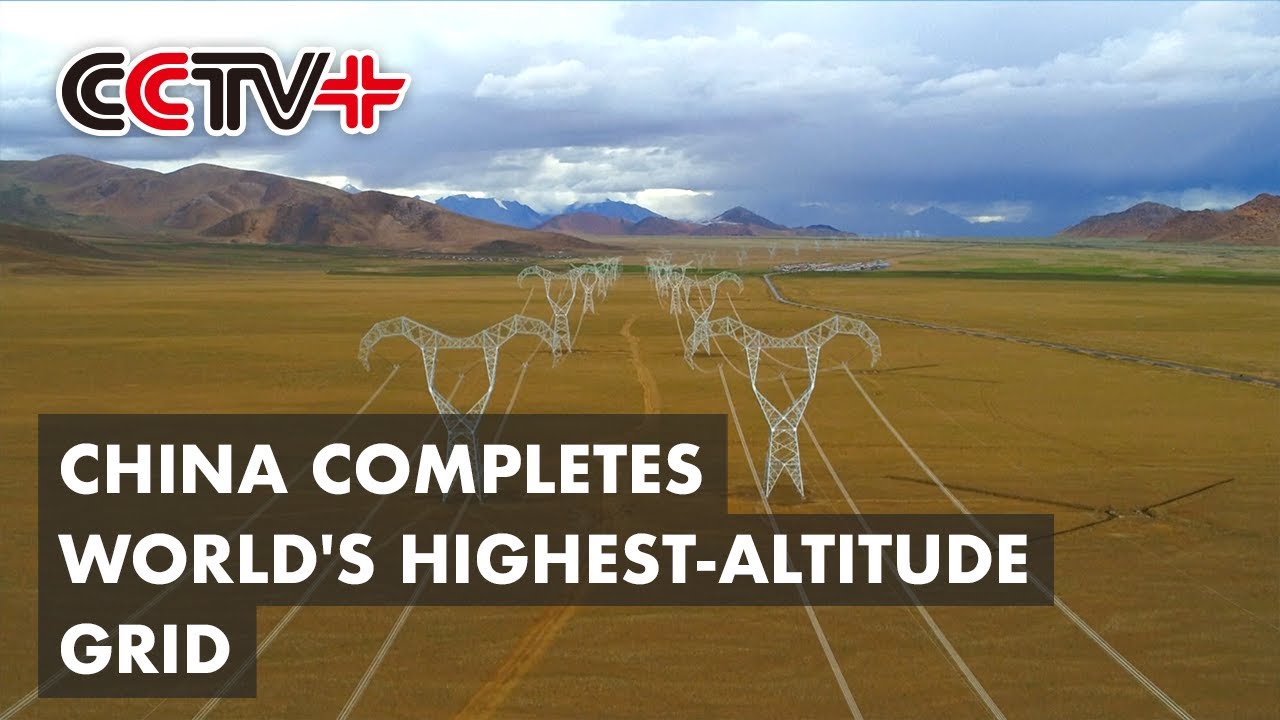 China Completes World's Highest-Altitude Power Grid in Tibet