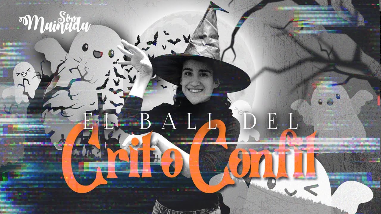 💛 Som Mainada | 🍬EL BALL DEL CRIT O CONFIT👻  | 🍁Anima't a ballar per Tots Sants!🍁