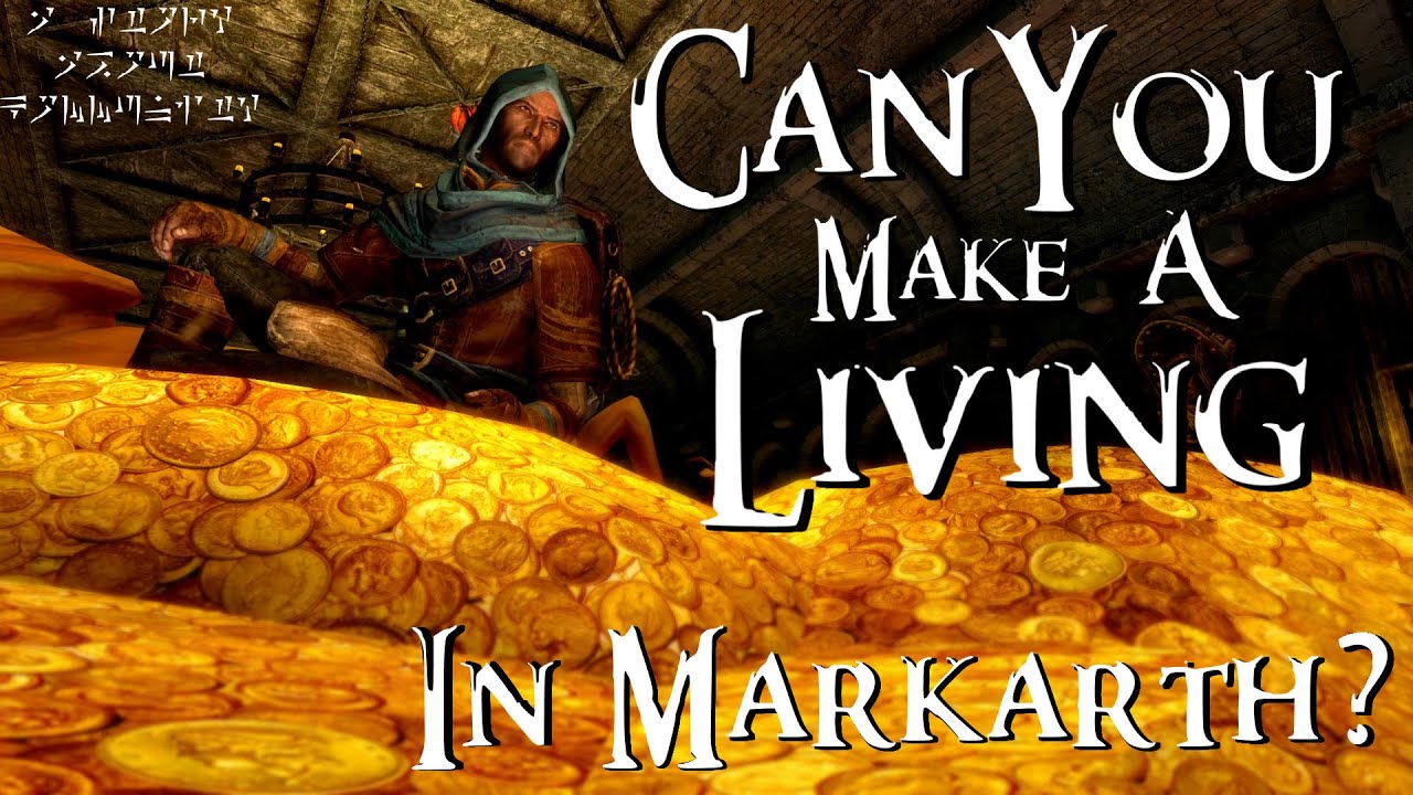 Can You Make a Living in Markarth?