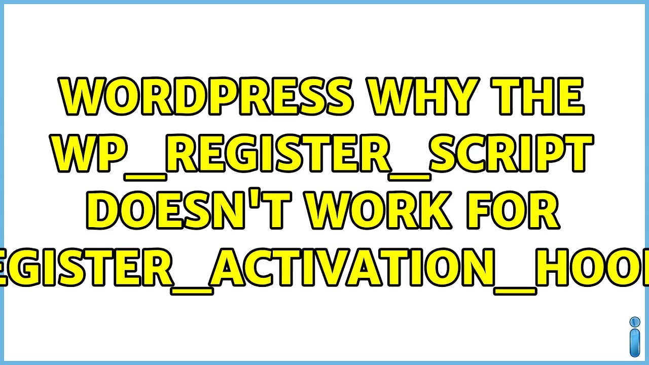 Wordpress: Why the wp_register_script doesn't work for register_activation_hook?
