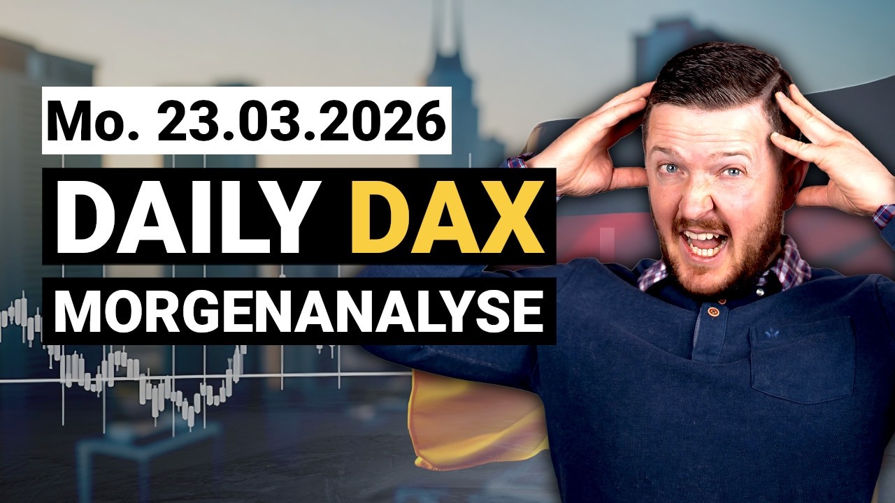 DAX erreicht die Marke von 22000 Punkte! | DAX Analyse 23.03.2026 | Florian Kasischke