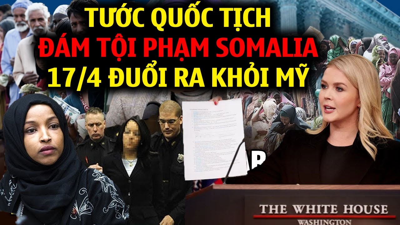 CHẤN ĐỘNG: TƯỚC QUỐC TỊCH D&Acirc;N SOMALIA: TT TRUMP BUỘC H&Agrave;NG NG&Agrave;N DI D&Acirc;N RỜI HOA KỲ TRƯỚC NG&Agrave;Y 17/4