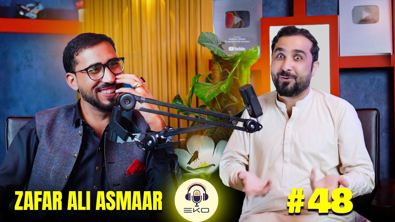 Eko podcast with Zafar ali asmar |new podcast EKO Eisakhan Orakzai