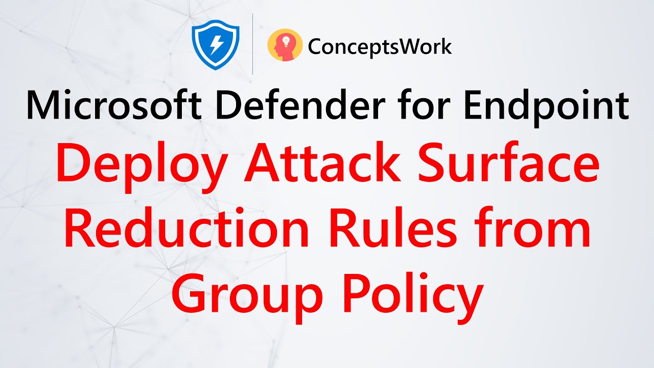 Configure Attack Surface Reduction Rules | Group Policy