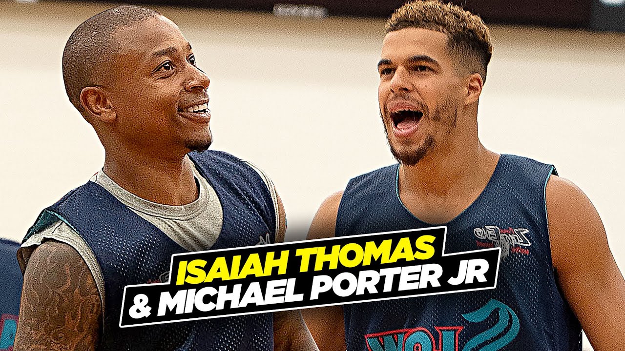 Michael Porter Jr & Isaiah Thomas TEAM UP & Go OFF at Zeke End!