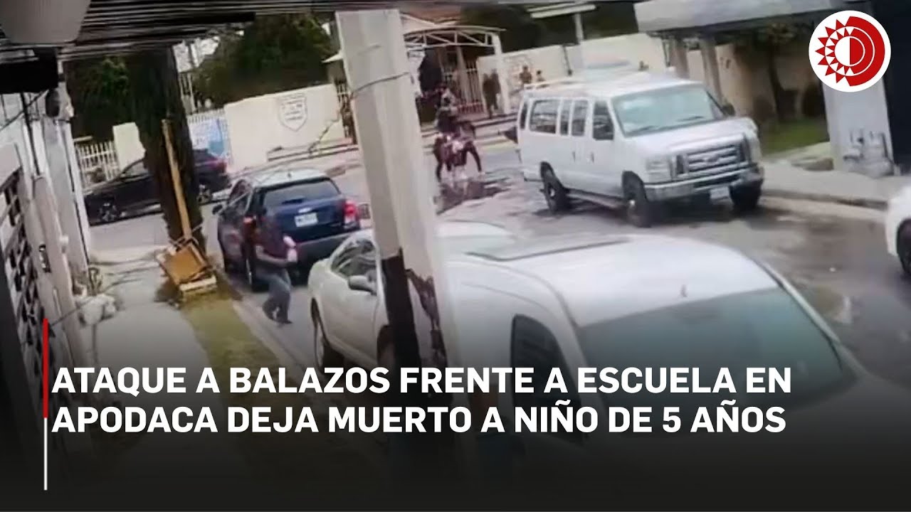 Ataque a balazos frente a escuela en Apodaca deja muerto a ni&ntilde;o de 5 a&ntilde;os