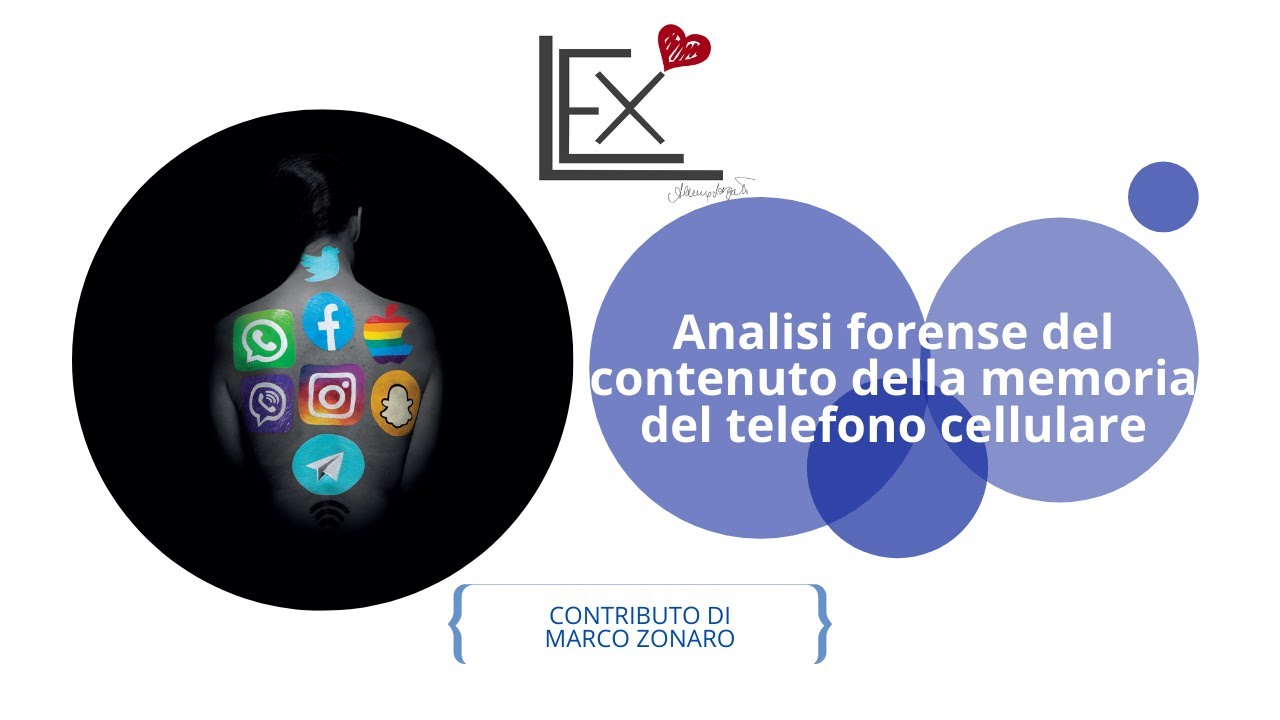 Analisi forense del contenuto della memoria del telefono cellulare | Marco Zonaro | Lex&love