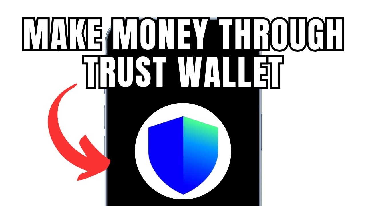 How To Make Money Through Trust Wallet (Full Guide)