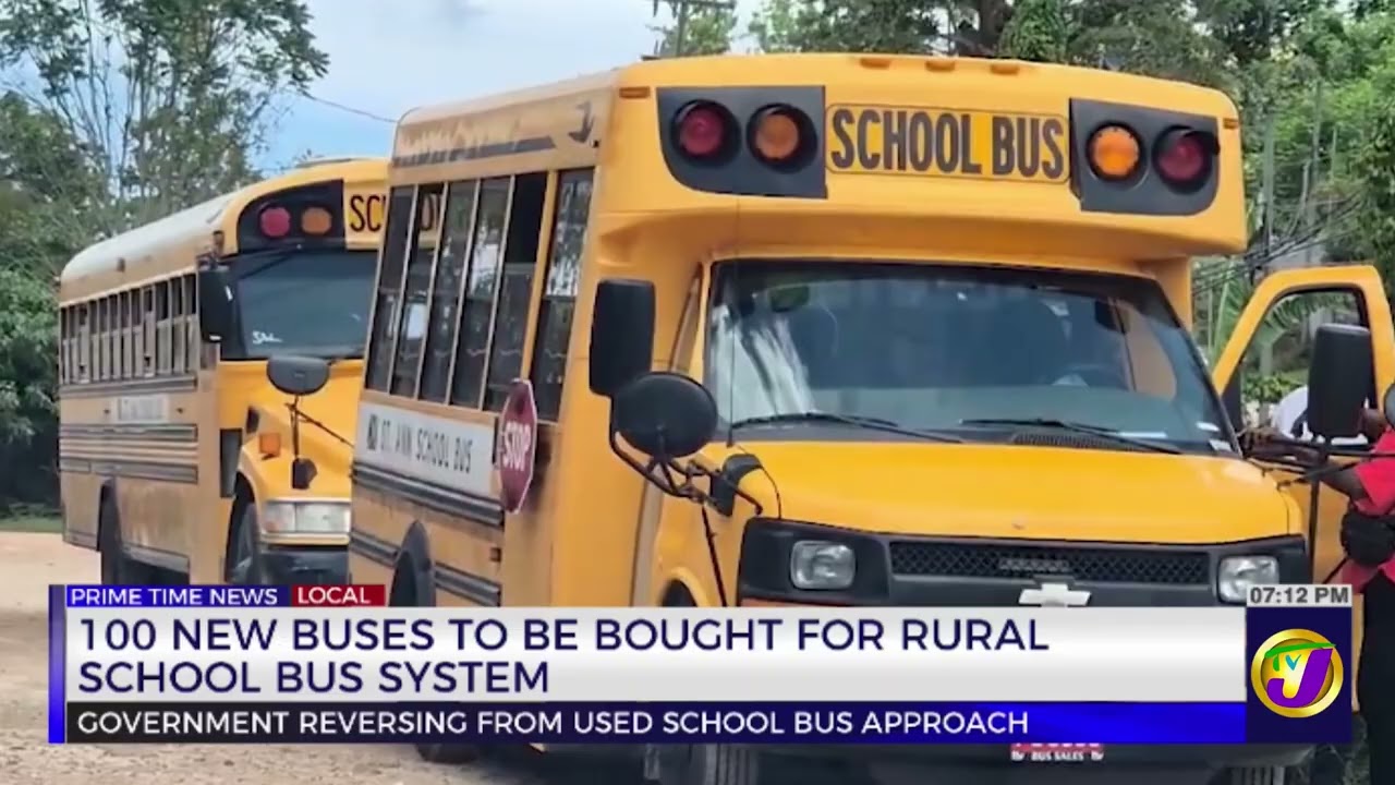 100 New Buses To Be Bought For Rural School Bus System  | TVJ News