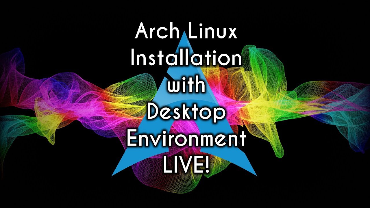 How to Install Arch Linux with Desktop Environment | Archfi
