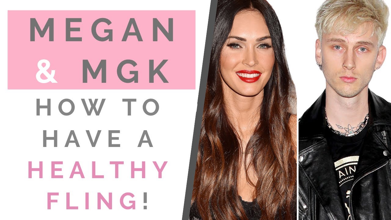 MEGAN FOX & MACHINE GUN KELLY: How To Have A Healthy Fling After A Long Term Relationship | Shallon
