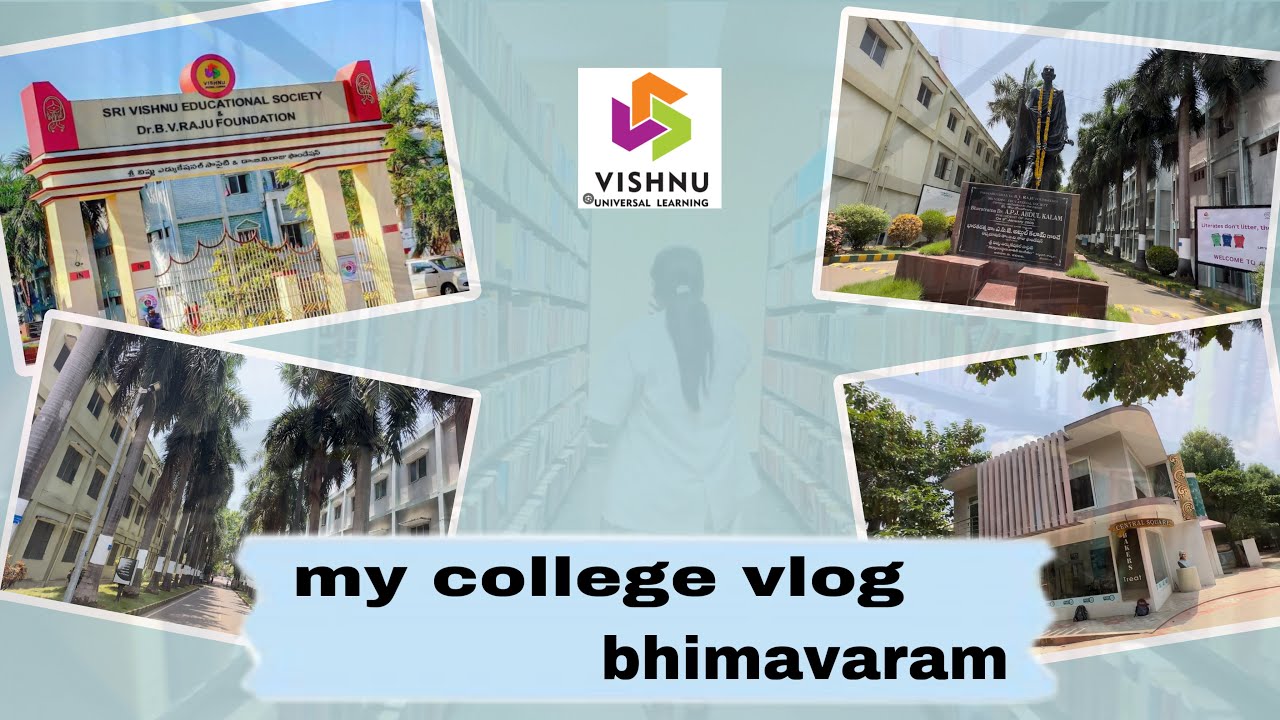 SRI VISHNU ENGINEERING COLLEGEI MY COLLEGE VLOG I SVECW | BHIMAVARAM