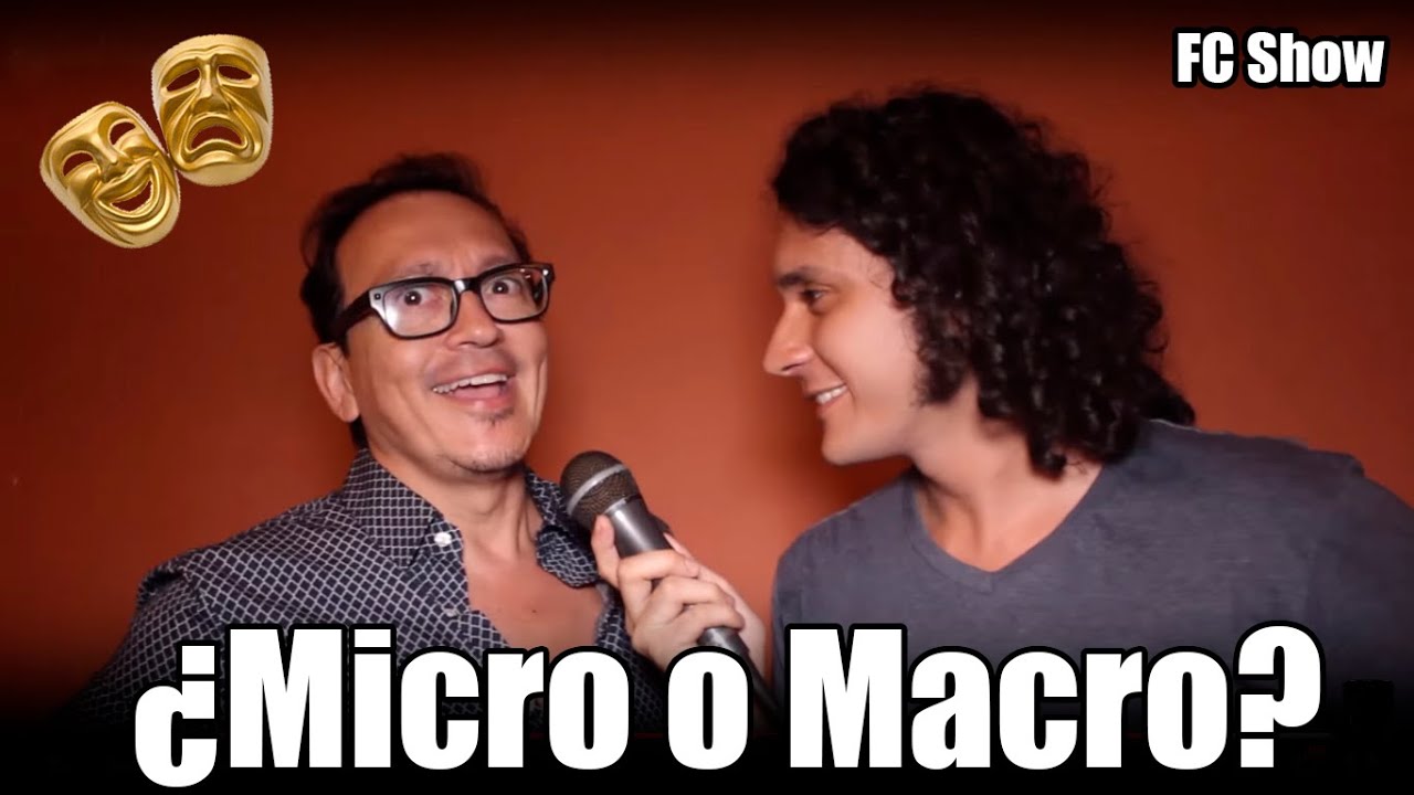 ¿Micro o Macro? - FC Show