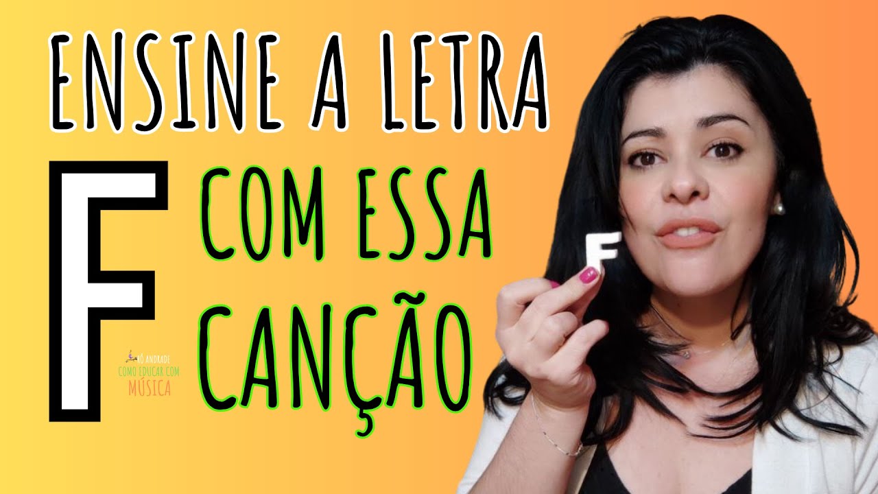 ENSINE O SOM DO 'F' COM MÚSICA l RÔ ANDRADE