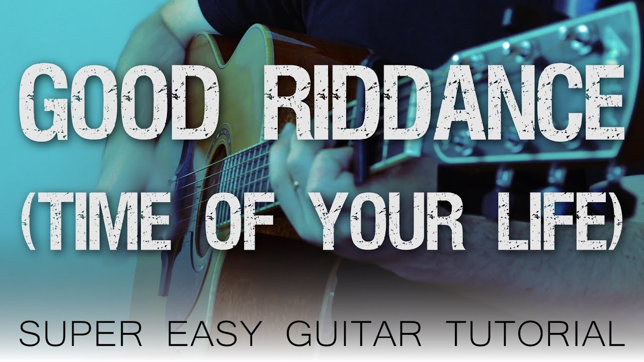 Good Riddance (Time Of Your Life) — Green Day | Простой урок игры на гитаре