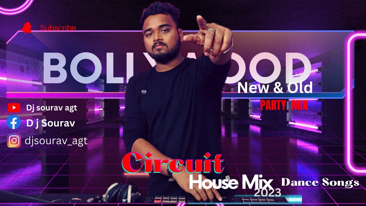 Dj sourav - Circuit House Mix dance mix|| Bollywood dance mix 2023 || old and new dance mix