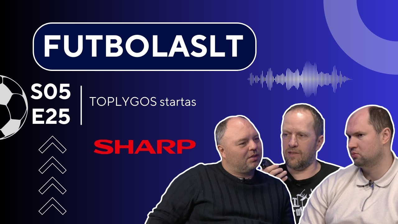 FutbolasLT_S05E25: TOPLYGOS startas