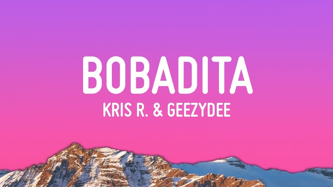 Kris R. & GeezyDee - BOBADITA (Letra/Lyrics)