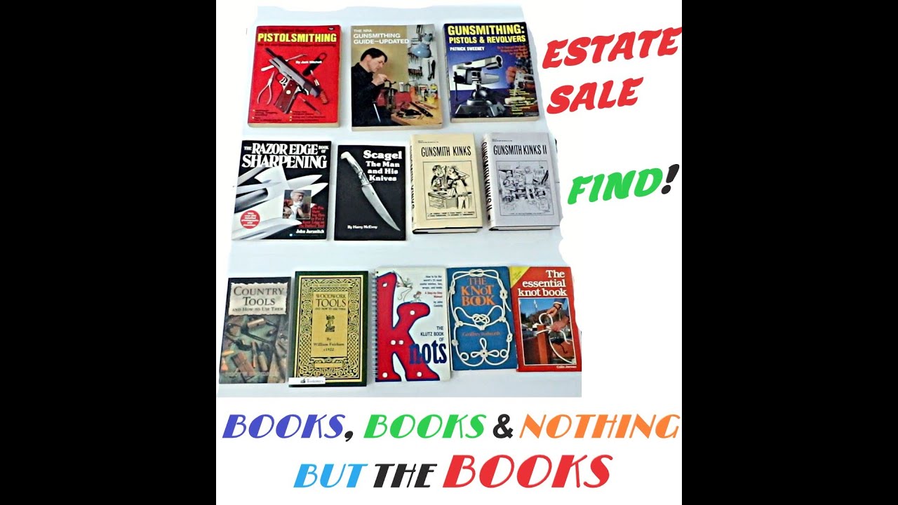 Estate Sale FIND! COLLECTIBLE BOOKS-BOOKS & NOTHING BUT THE BOOKS! Woodwork tools-Knives-Gunsmithing