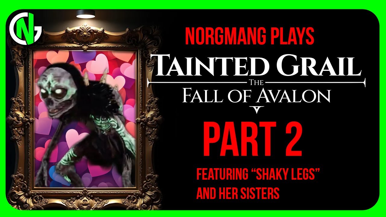 NorgmanG Plays: Tainted Grail: The Fall of Avalon [Part 2]