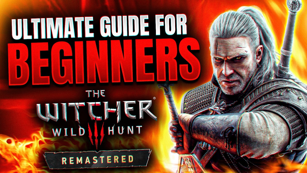 Witcher 3 Remastered: ИСЧЕРПЫВАЮЩИЙ гайд для новичков 2026