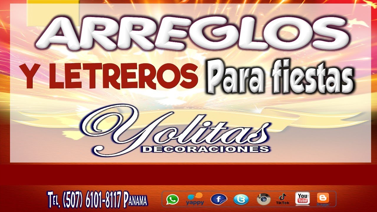 Hacer mis propios Arreglos y Letreros para Fiestas Yolitas