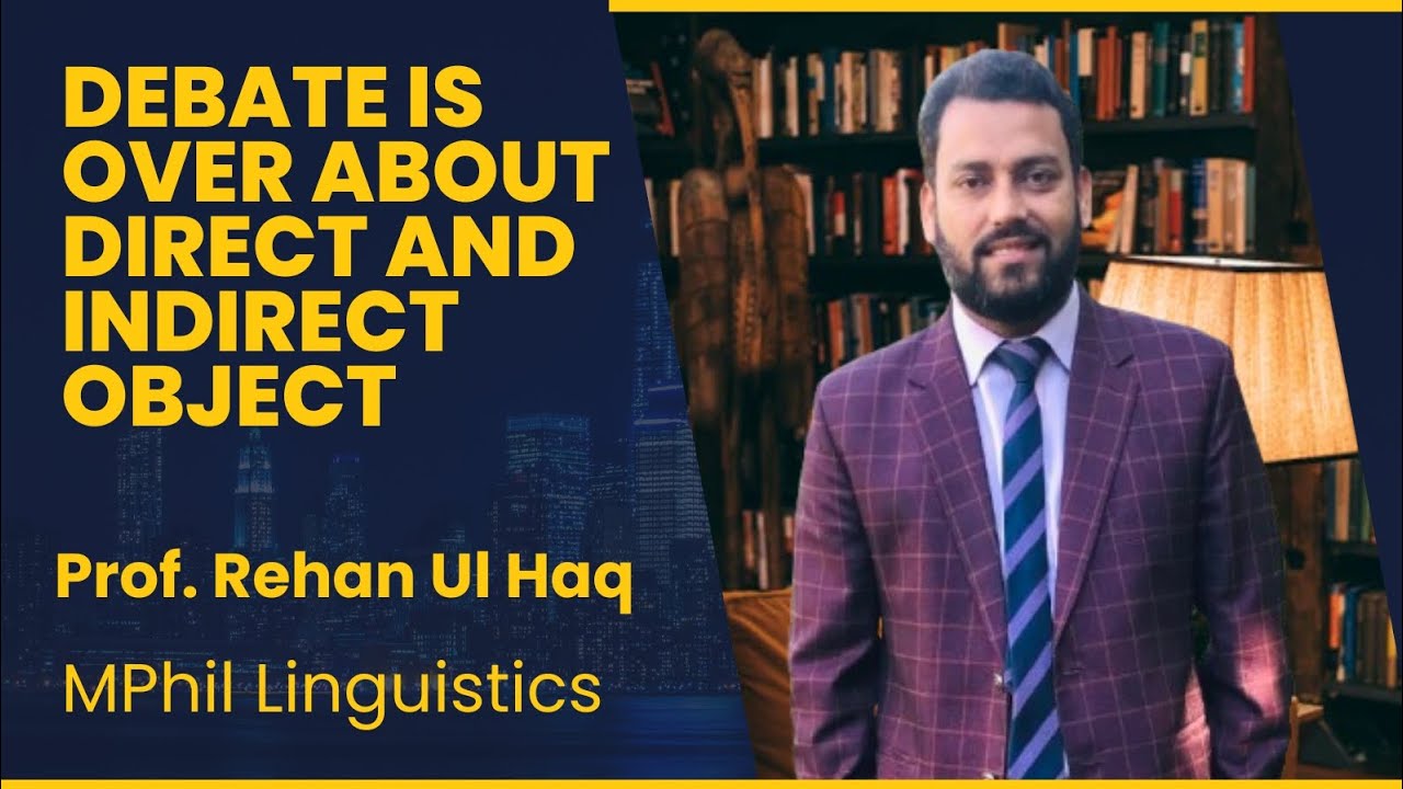 Debate is over about direct and indirect objects #EnglishLinguistics #Linguistics #