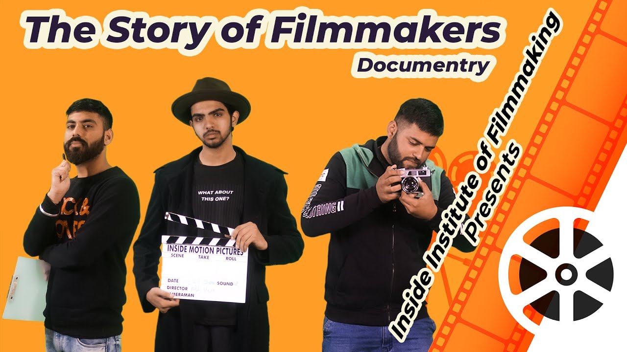 The Story of Filmmakers | Documentary Video | Inside Institute of Filmmaking | Students Work | 2022