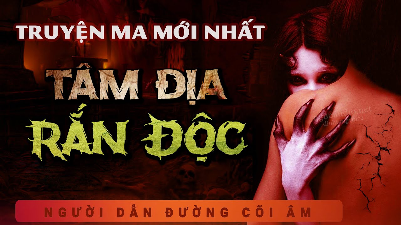 Truyện Ma - Tâm Địa Rắn Độc - Báo Oán Kẻ Tiểu Nhân - Nghe Duy Thuận kể chuyện ma có thật kinh sợ