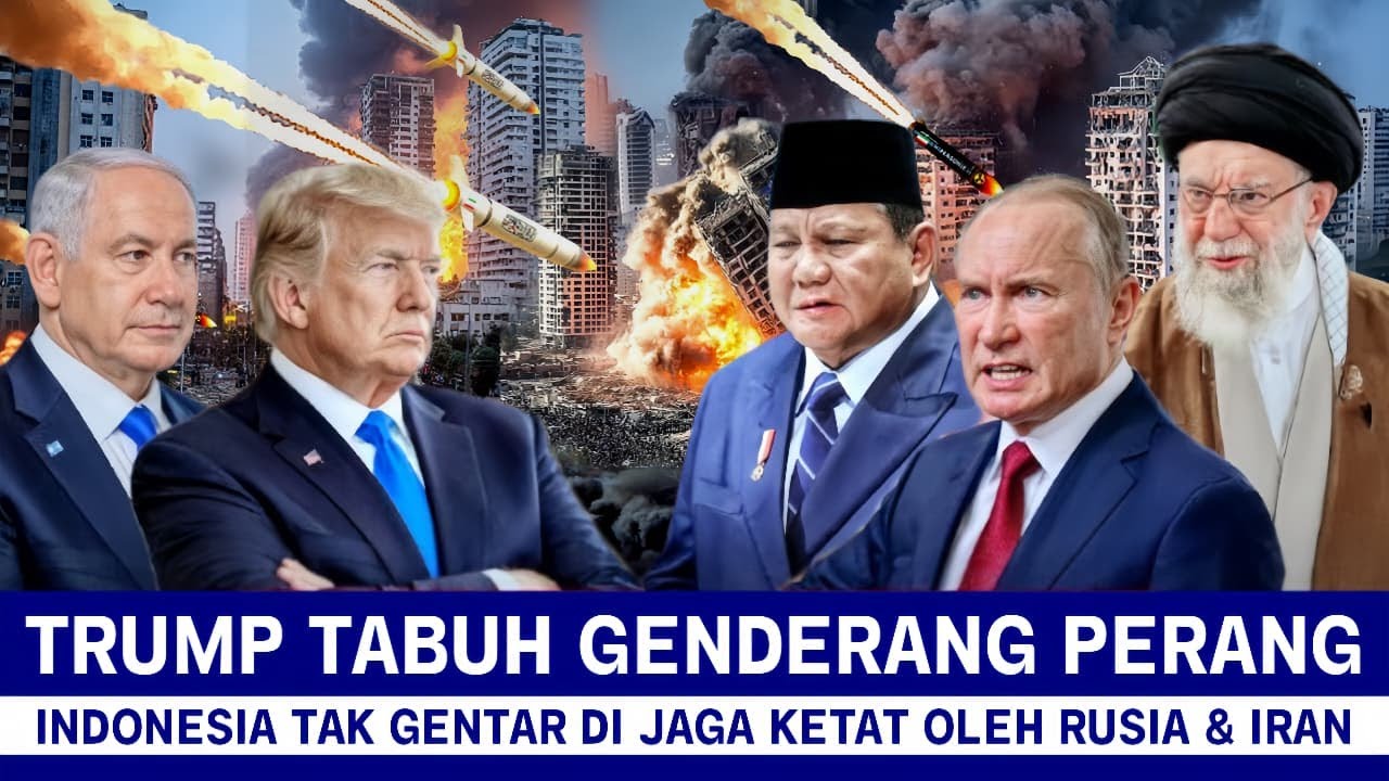 TRUMP TABUH GENDERANG PERANG! INDONESIA TAK GENTAR SEDIKITPUN, RUSIA DAN IRAN SIAGA KETAT PERBATASAN