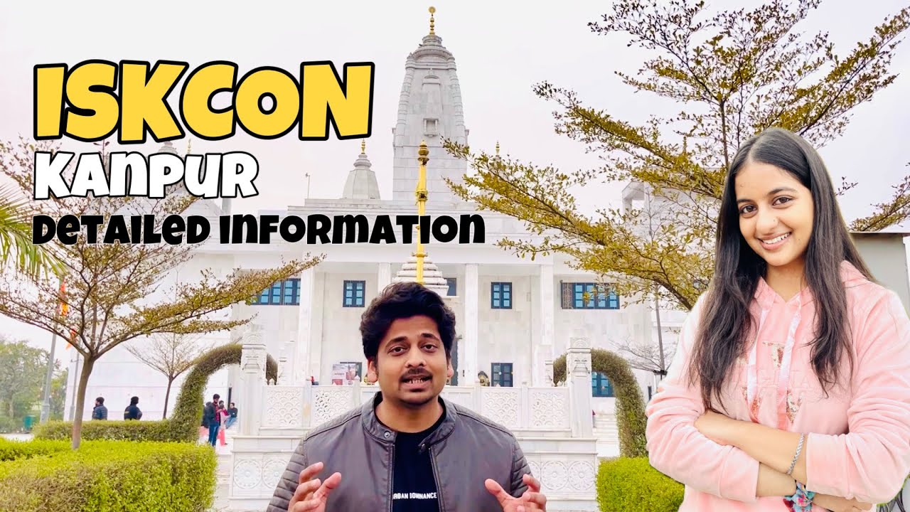 ISKCON Temple Kanpur | Kanpur tourist Places  | Kanpur Iskon mandir