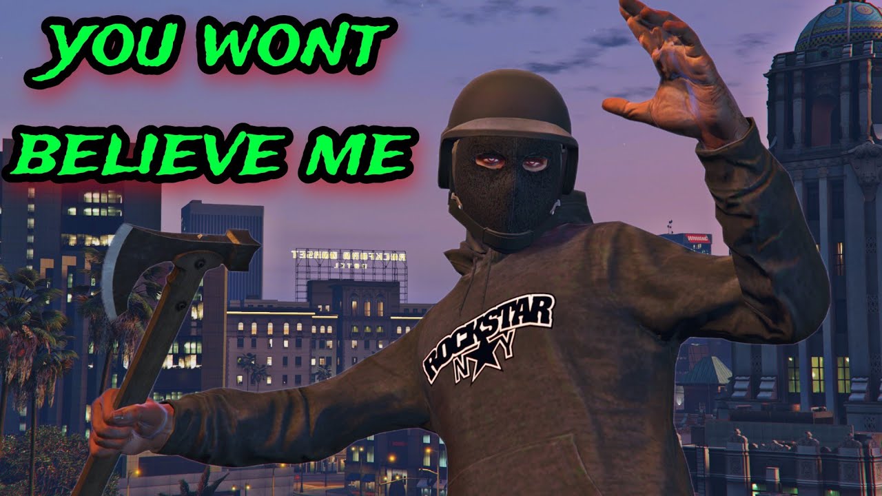 I DIDN'T KNOW HE WAS ACTUALLY TRYING GTA 5 ONLINE