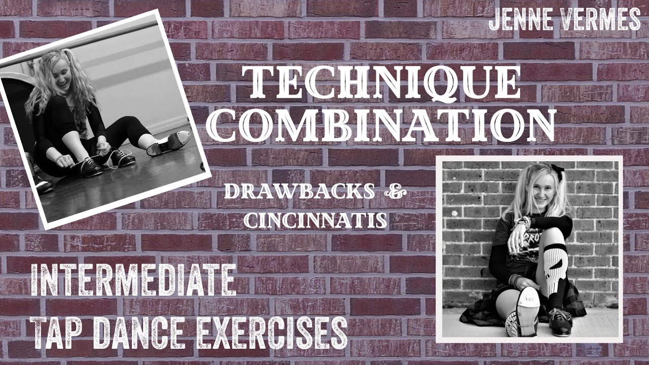 TAP DANCE TUTORIAL - DRAWBACKS & CINCINATTIS - Across The Floor - Intermediate Technique Exercise