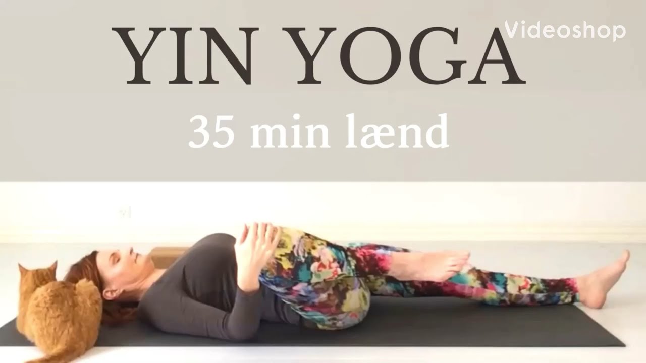 35 min Yin Yoga for lænd | Stræk lænden og ryggen | Fleksibel ryg og lænd | Yin yoga dansk