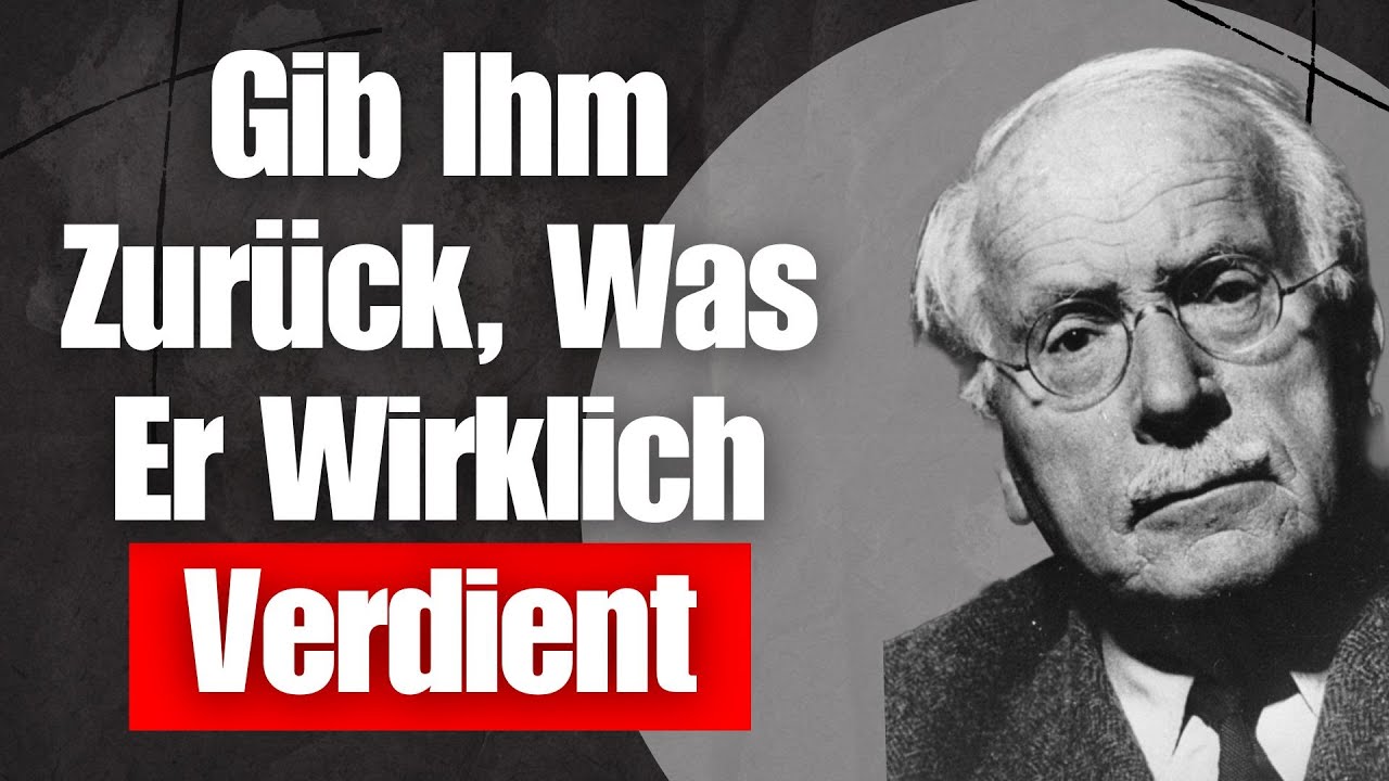 Die Größte Schwäche Eines Mannes Ist Es, Nur Bröckchen Zu Geben – Gib Sie Zurück | Carl Jung