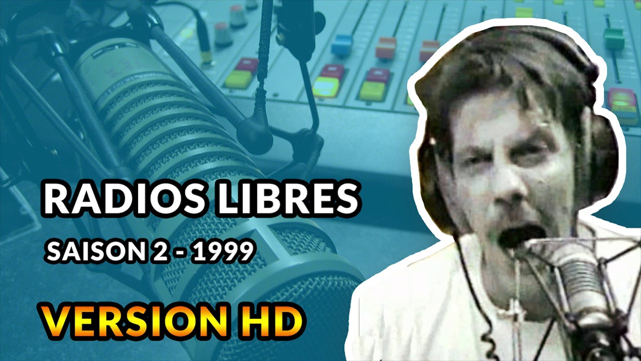 Radios Libres - 1999 - Débats de Gérard de Suresnes HD