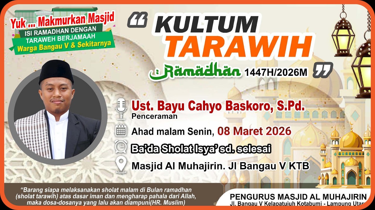 Kultum Tarawih 08 Maret 2026 Masjid Al Muhajirin Bangau Lima