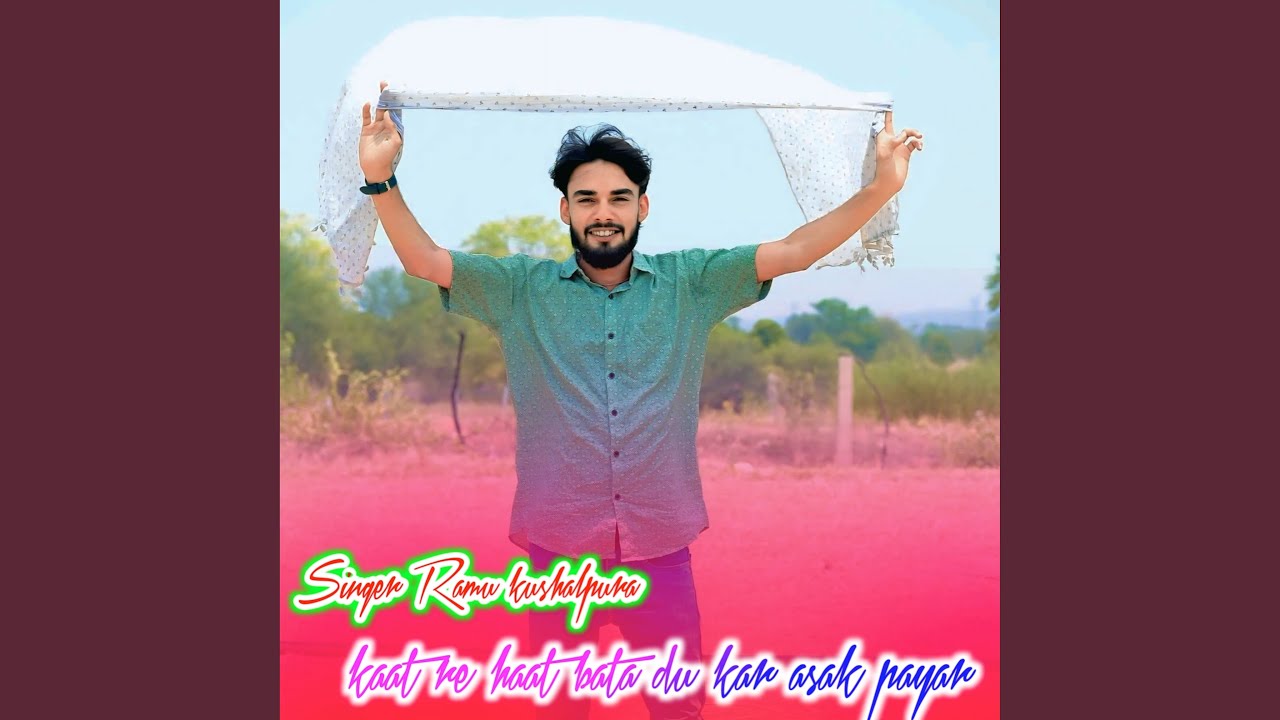 Kaat Re Haat Bata Du Kar Asak Payar