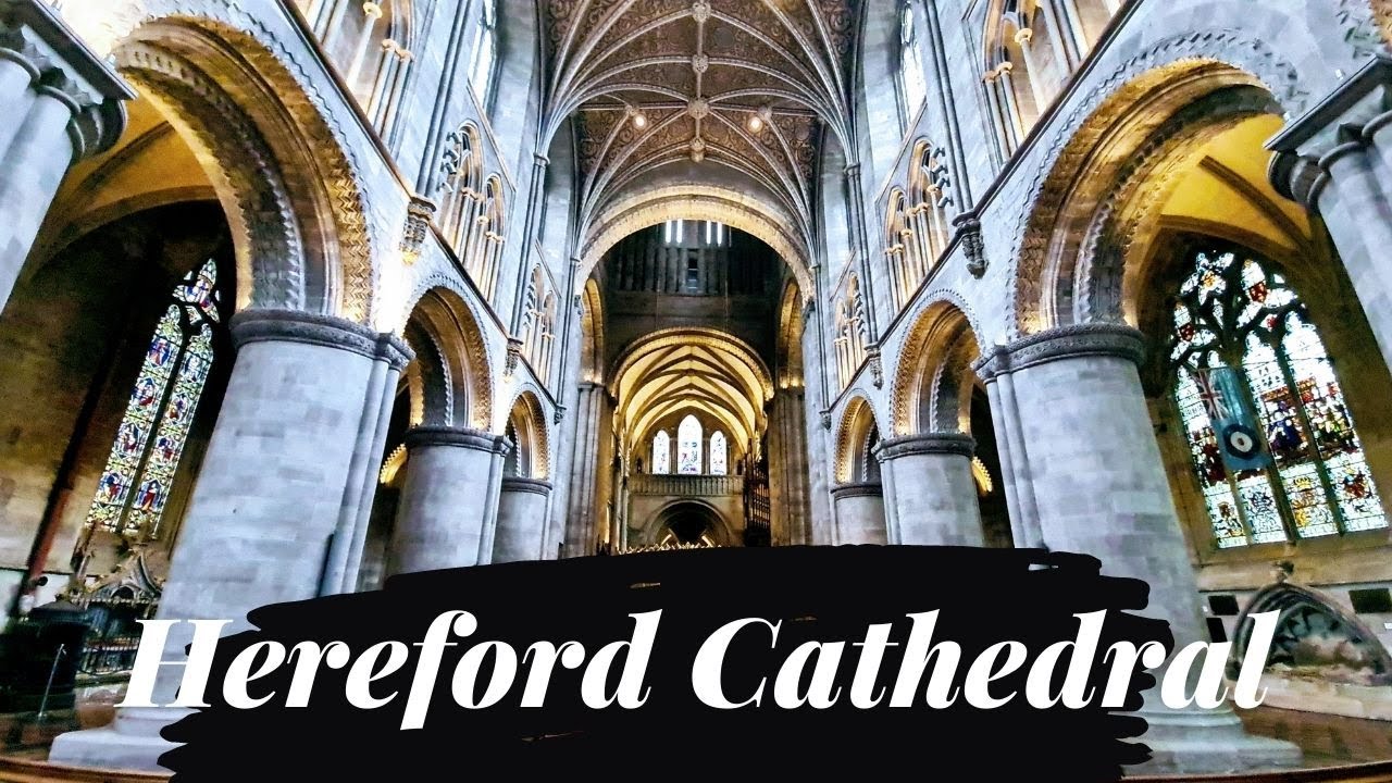 HEREFORD CATHEDRAL Travel Guide - Our Day Checking Out the Mappa Mundi and Chained Library